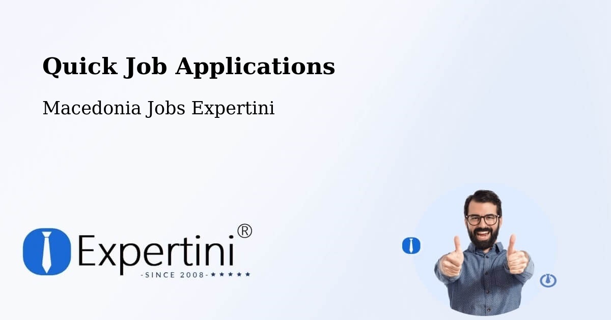 Quick Apply Feature – Radishani - Macedonia Jobs Expertini