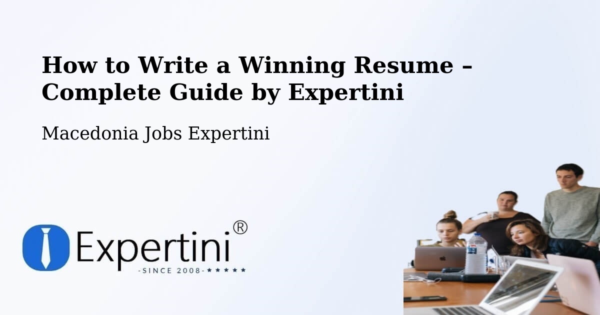 Resume Writing Guide for Job Seekers – Radishani - Radishani, Macedonia Jobs Expertini