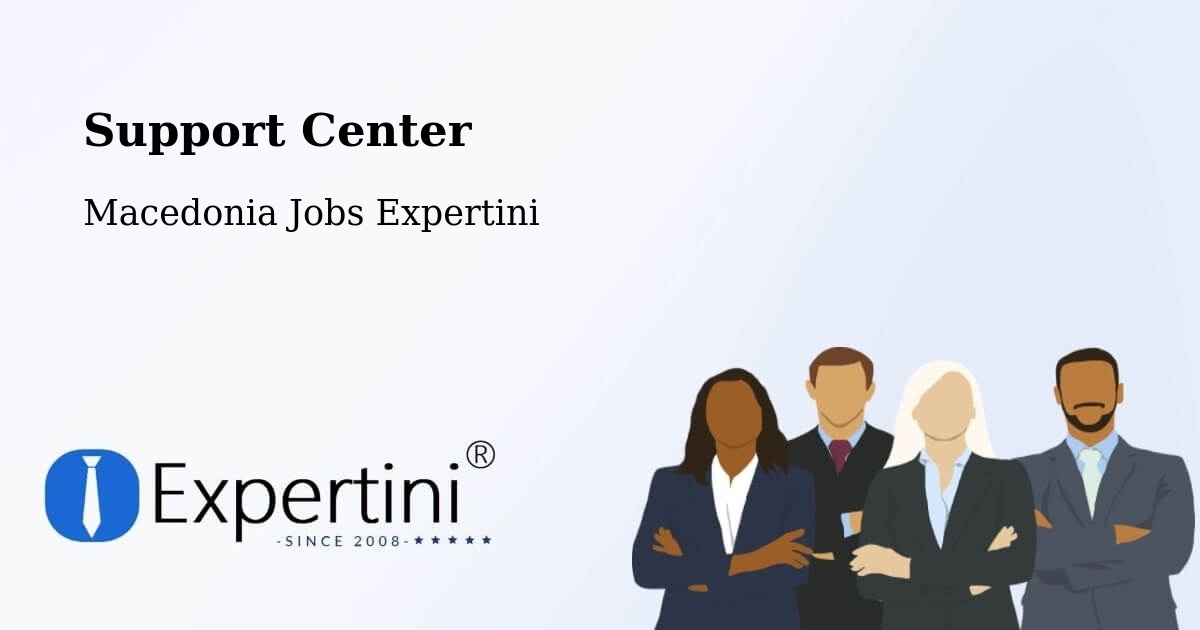 Support Services – Radishani - Macedonia Jobs Expertini